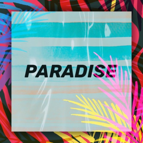 Paradise | Boomplay Music