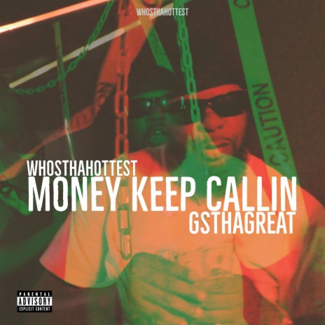 Money Keep Callin ft. GsThaGreat | Boomplay Music