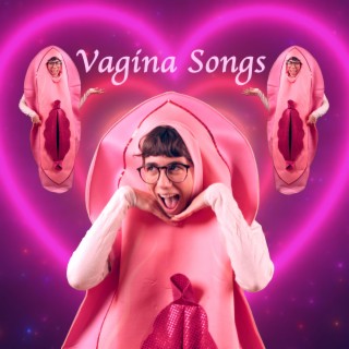 Vagina Songs