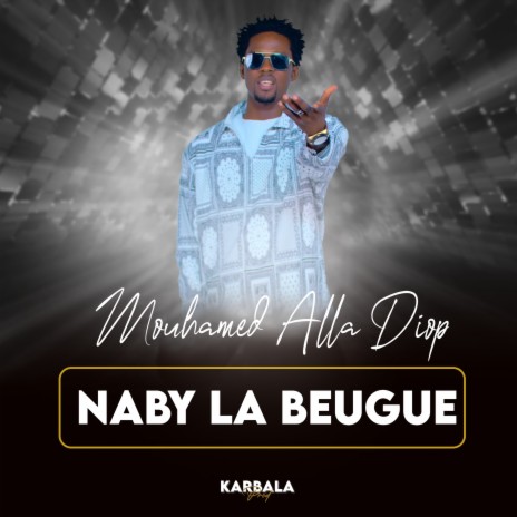 Naby La Beugue | Boomplay Music