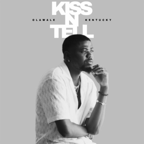 KISS N TELL | Boomplay Music