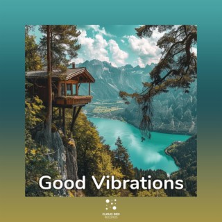 Good Vibrations