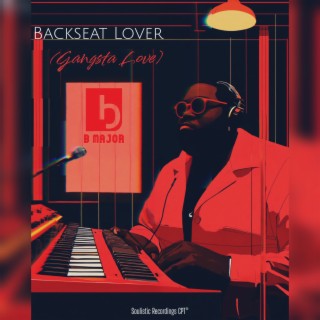 Backseat Lover (Gangsta Love)