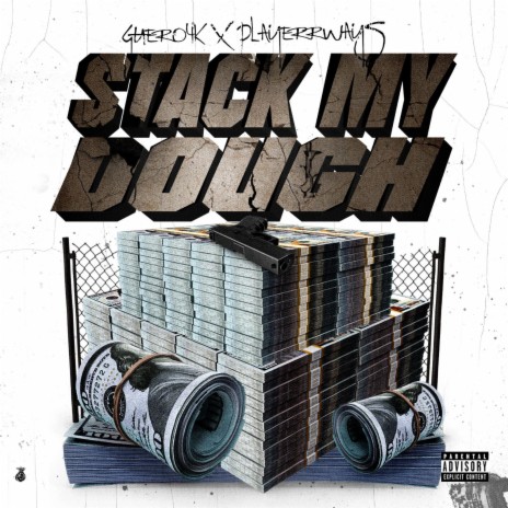 Stack My Dough ft. PlayerrWays | Boomplay Music