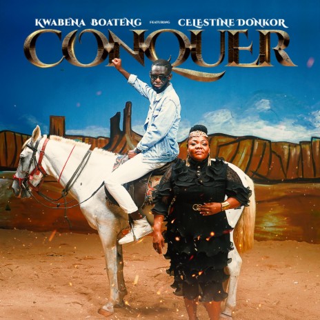 Conquer (feat. Celestine Donkor) | Boomplay Music