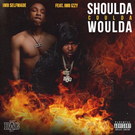 Shoulda Coulda Woulda (feat. IMB Izzy) | Boomplay Music