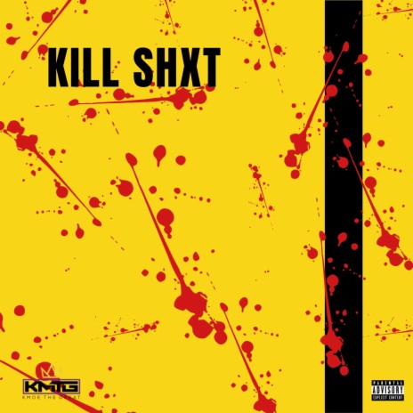 Kill Shxt | Boomplay Music