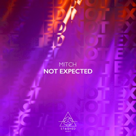 Not Expected (Original Mix)