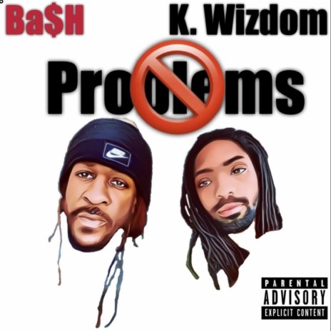 No Problems (feat. K. Wizdom) | Boomplay Music