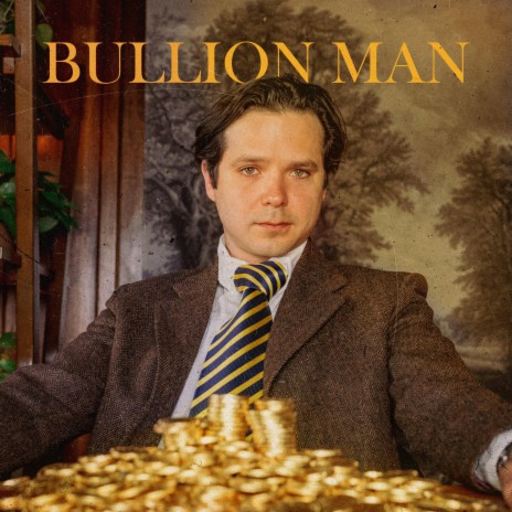 Bullion Man | Boomplay Music