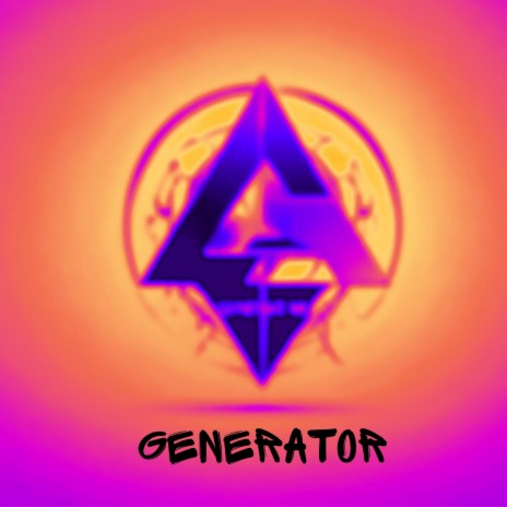 GENERATOR | Boomplay Music