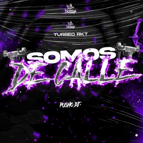 Somos De Calle (Turreo Rkt) | Boomplay Music