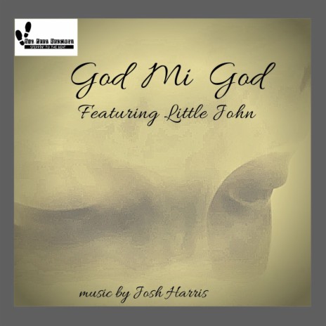 God Mi God (Original) ft. Josh Harris | Boomplay Music
