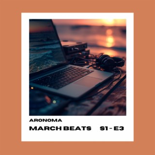 March Beats '24 (S1 E3)