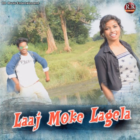 Laaj Moke Lagela | Boomplay Music