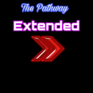 The Pathway (Extended)