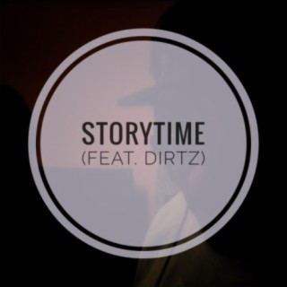 Storytime (feat. Dirtz)