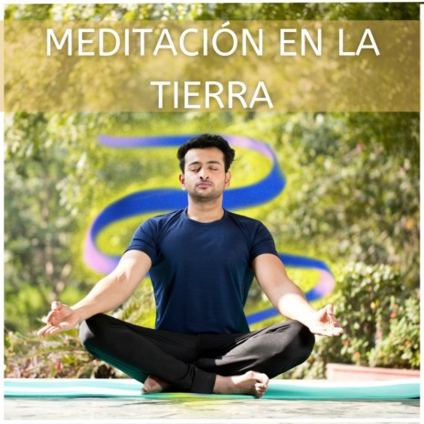 Música Para La Tierra ft. Meditación Guiada & Meditaciónessa
