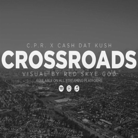 Crossroads (feat. Cash Dat Kush) | Boomplay Music