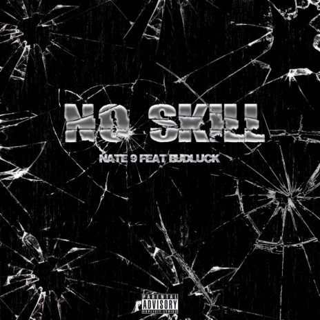 No skill (feat. _BadLuck_) | Boomplay Music