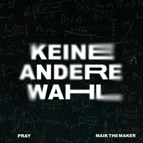 Keine Andere Wahl ft. Maik the Maker