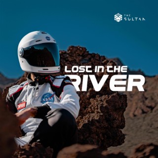 Lost In The River lyrics | Boomplay Music