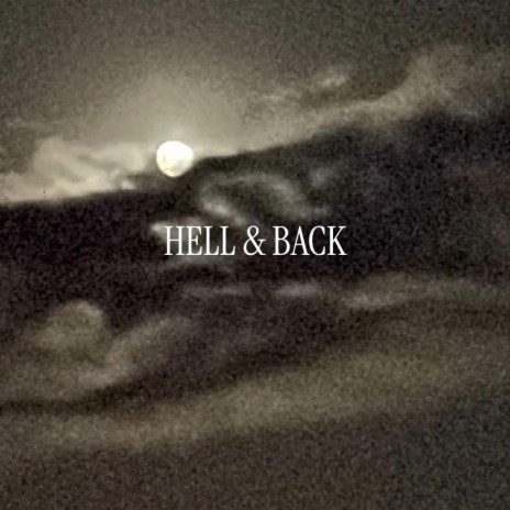HELL & BACK | Boomplay Music