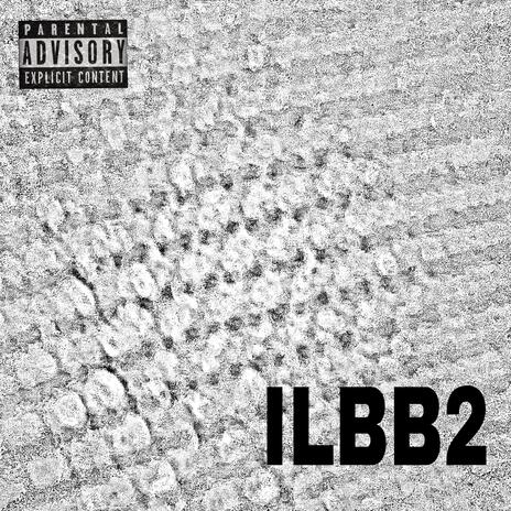 ILBB2 (HunndoMix) | Boomplay Music