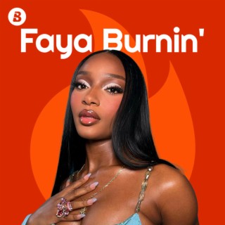 Faya Burnin'