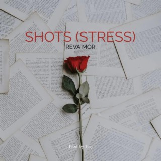 SHOTS(Stress) lyrics | Boomplay Music