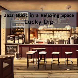 Jazz Music in a Relaxing Space