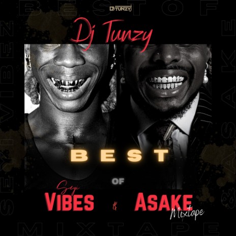 Best of Seyi Vibes & Asake (Mixtape) | Boomplay Music