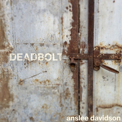 Deadbolt | Boomplay Music