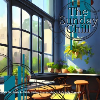 Bgm to Listen to While Sitting Comfortably in a Cafe by Yourself