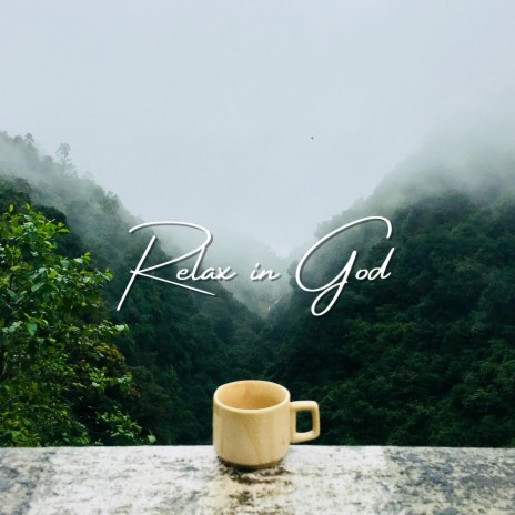 Relax in God | Boomplay Music