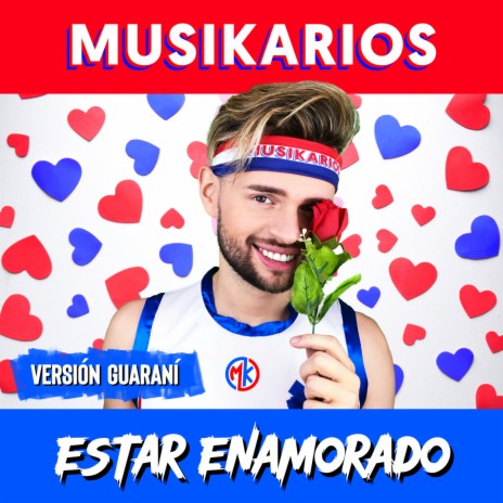 Estar Enamorado (Versión Guaraní) | Boomplay Music