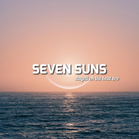 Seven suns | Boomplay Music