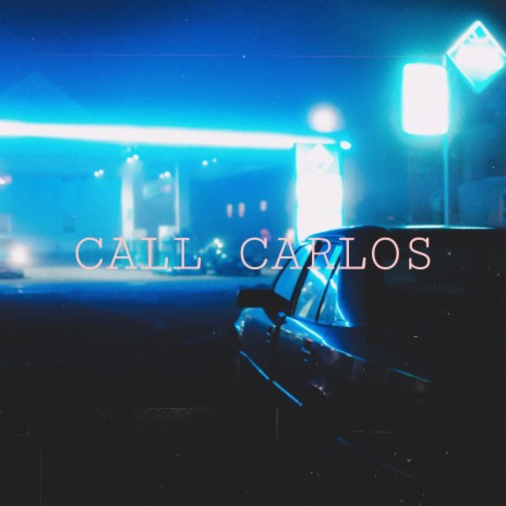 CALL CARLOS ft. LDub