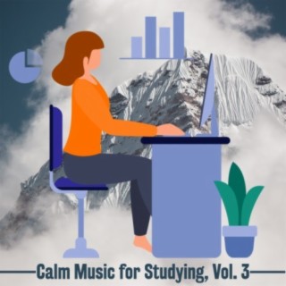 Calm Music for Studying, Vol. 3