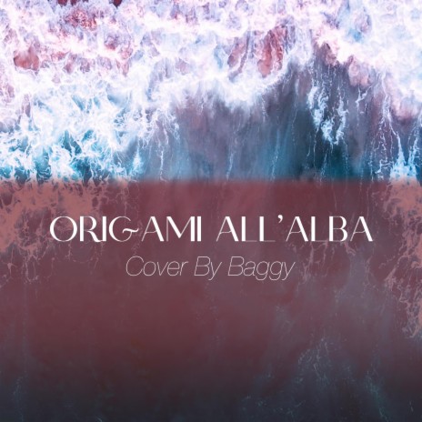 Origami all'alba (Baggy version) | Boomplay Music