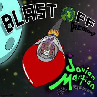 BLAST OFF (REMIX)