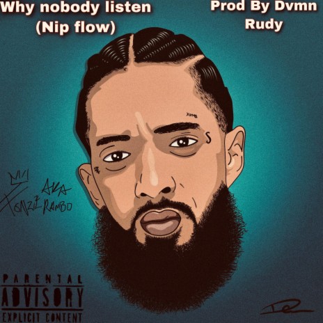 why nobody listen | Boomplay Music