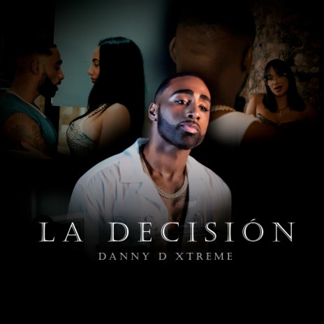 La Decisión | Boomplay Music