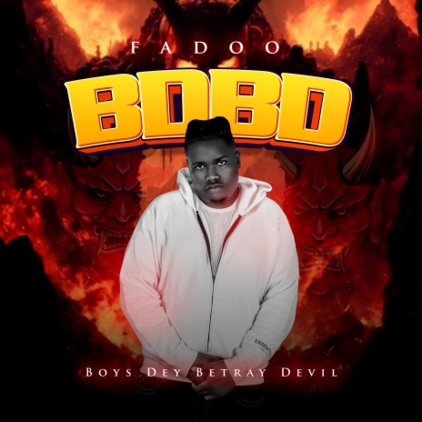 BDBD (Boys Dey Betray Devil)