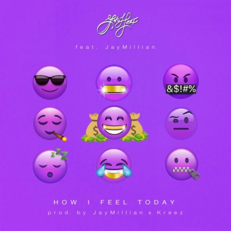 How I Feel Today ft. Jay Millian | Boomplay Music