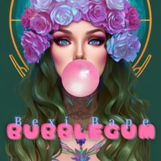 Bubblegum