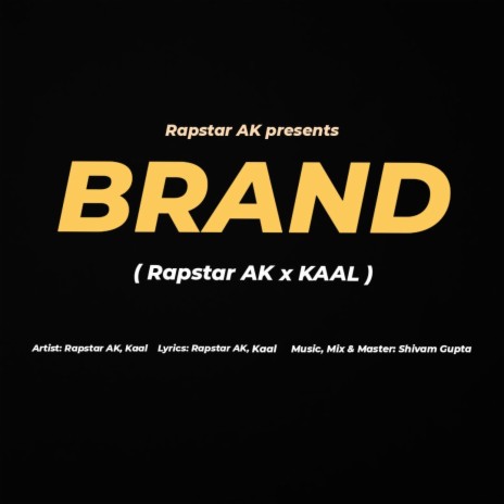 BRAND ft. Kaal | Boomplay Music