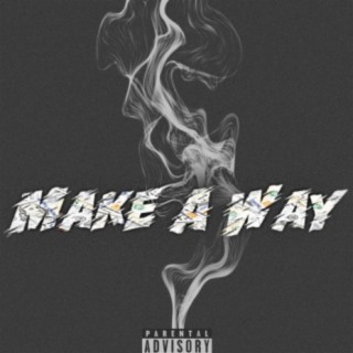 Make A Way (feat. Dj Lil Norby)