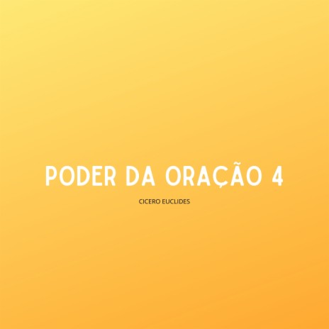 Poder da Oração 4 | Boomplay Music