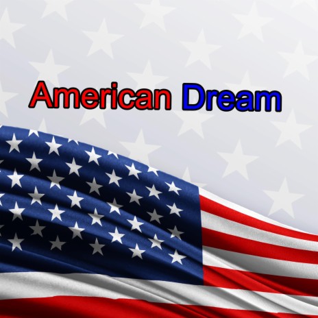 American Dream | Boomplay Music